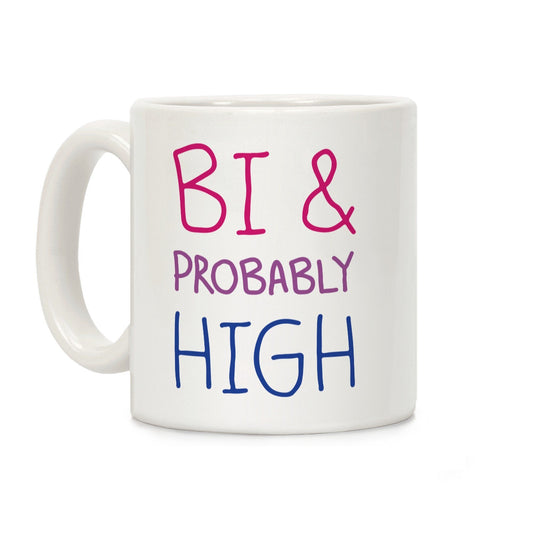 Bi And Probably High Ceramic Coffee Mug by LookHUMAN Flower Power Packages 